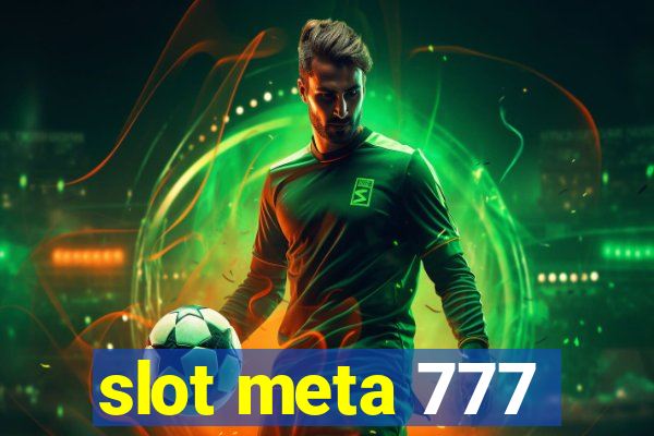 slot meta 777